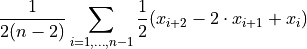 \frac{1}{2(n-2)} \sum_{i=1,\ldots, n-1} \frac{1}{2} (x_{i+2} - 2 \cdot x_{i+1} + x_i)